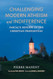 Challenging Modern Atheism and Indifference