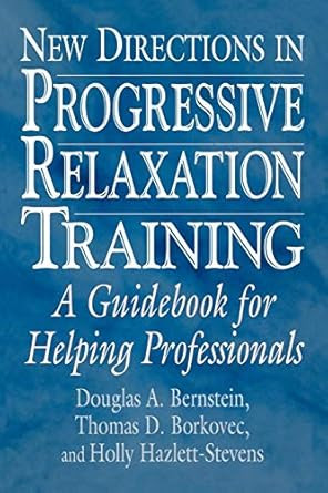 New Directions in Progressive Relaxation Training