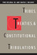 Tribes Treaties and Constitutional Tribulations