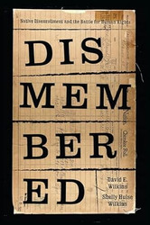 Dismembered: Native Disenrollment and the Battle for Human Rights
