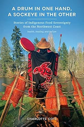 A Drum in One Hand a Sockeye in the Other
