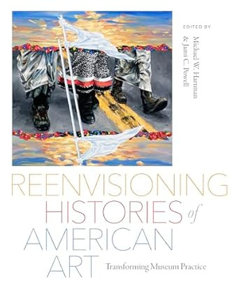 Reenvisioning Histories of American Art