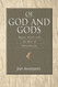 Of God and Gods