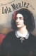 Lola Montez: A Life