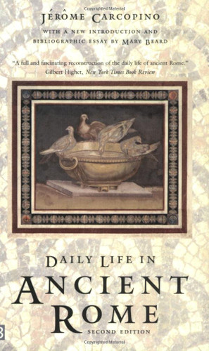 Daily Life in Ancient Rome