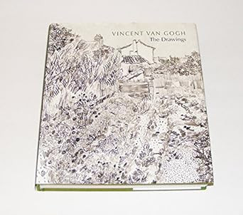 Vincent Van Gogh: The Drawings