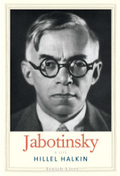 Jabotinsky: A Life (Jewish Lives)