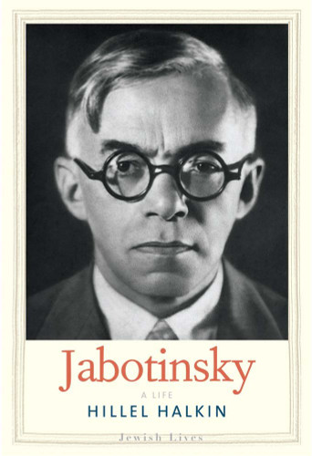 Jabotinsky: A Life (Jewish Lives)