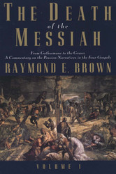 The Death of the Messiah From Gethsemane to the Grave Volume 1