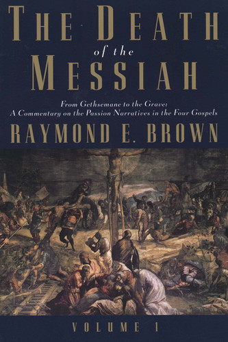 The Death of the Messiah From Gethsemane to the Grave Volume 1