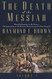 The Death of the Messiah From Gethsemane to the Grave Volume 2