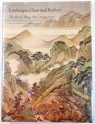 Landscapes Clear and Radiant: The Art of Wang Hui