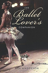 The Ballet Lover's Companion