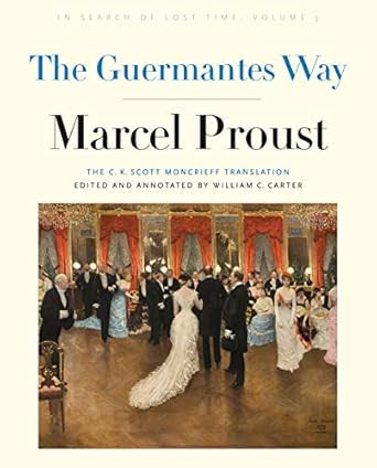 The Guermantes Way: In Search of Lost Time Volume 3