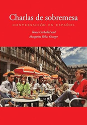 Charlas de sobremesa: Conversacion en espanol