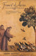 Francis of Assisi Francis of Assisi