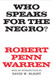 Who Speaks for the Negro?