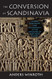 The Conversion of Scandinavia
