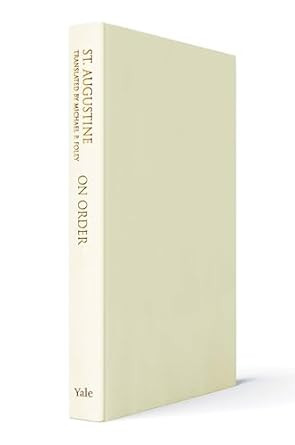 On Order: St. Augustine's Cassiciacum Dialogues Volume 3