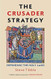 The Crusader Strategy