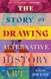 The Story of Drawing The Story of Drawing
