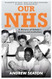 Our NHS: A History of Britain's Best Loved Institution