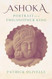 Ashoka: Portrait of a Philosopher King Ashoka: Portrait of a Philosopher King