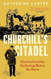 Churchill's Citadel