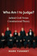 Who Am I to Judge?