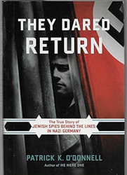 They Dared Return