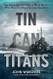 Tin Can Titans
