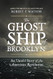 The Ghost Ship of Brooklyn