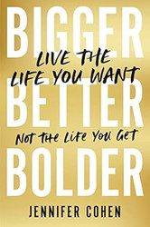 Bigger Better Bolder