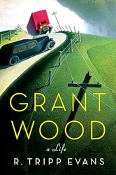Grant Wood: A Life