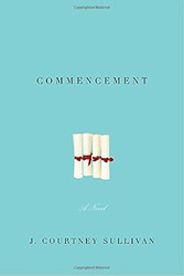 Commencement: A novel