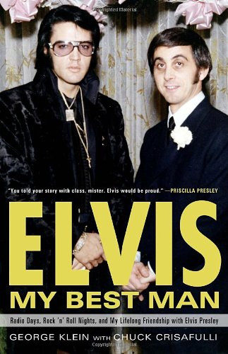 Elvis: My Best Man: Radio Days Rock 'n' Roll Nights and My