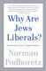Why Are Jews Liberals?