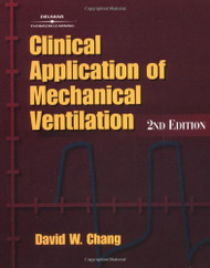 Clinical Application Of Mechanical Ventilation by David Chang