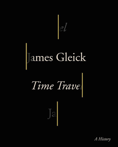 Time Travel: A History