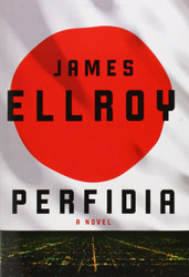 Perfidia: A novel