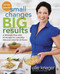Small Changes Big Results Revised and Updated