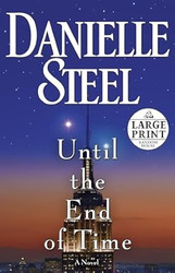 Until the End of Time: A Novel