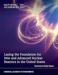 Laying the Foundation for New and Advanced Nuclear Reactors