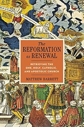 The Reformation as Renewal