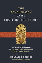 The Psychology of the Fruit of the Spirit