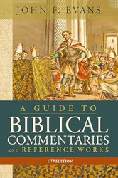 A Guide to Biblical Commentaries and Reference Works 11th Edition