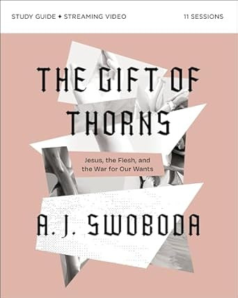 The Gift of Thorns Study Guide plus Streaming Video