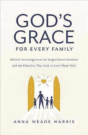God's Grace for Every Family