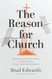 The Reason for Church