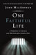 One Faithful Life
